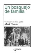 UN BOSQUEJO DE FAMILIA de TWAIN, MARK 