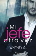 MI JEFE OTRA VEZ de G., WHITNEY 