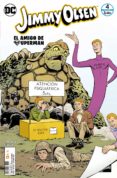 JIMMY OLSEN, EL AMIGO DE SUPERMAN N 4 DE 6 de FRACTION, MATT 