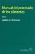 MANUAL DEL PROCESADO DE ALIMENTOS de BRENNAN, JAMES F. 