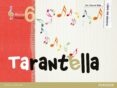 TARANTELLA 6 LIBRO DEL ALUMNO  EDUCACION INFANTI di VV.AA
