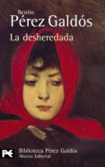 LA DESHEREDADA de PEREZ GALDOS, BENITO 