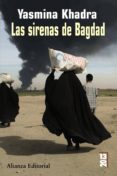 LAS SIRENAS DE BAGDAD de KHADRA, YASMINA 