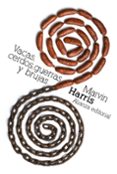 VACAS, CERDOS, GUERRAS Y BRUJAS: LOS ENIGMAS DE LA CULTURA de HARRIS, MARVIN 