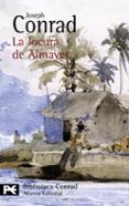 LA LOCURA DE ALMAYER de CONRAD, JOSEPH 