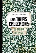 SKELETON CREEK: LAS TIBIAS CRUZADAS de CARMAN, PATRICK 