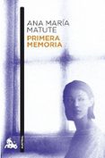 PRIMERA MEMORIA de MATUTE, ANA MARIA 