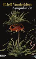 SOUTHERN REACH 1: ANIQUILACION de VANDERMEER, JEFF 