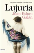 LUJURIA de ESLAVA GALAN, JUAN 