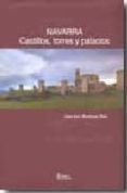 NAVARRA. CASTILLOS, TORRES Y PALACIOS di MARTINENA RUIZ, JUAN JOSE 