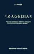 TRAGEDIAS: AYAX; LAS TRANQUINAS;ANTIGONA; EDIPO REY; ELECTRA; FIL OCLETETES; EDIPO EN COLONO de SOFOCLES 
