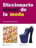 DICCIONARIO VISUAL DE LA MODA de AMBROSE, GAVIN 