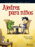 AJEDREZ PARA NIOS de CHANDLER, MURRAY  MILLIGAN, HELEN 