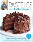 PASTELES DE MARTHA STEWART de STEWART, MARTHA 