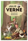JULIO VERNE 6 :ESCUELA DE ROBINSONES de VERNE, JULIO 