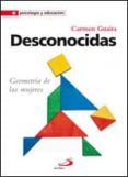 DESCONOCIDAS: GEOMETRIA DE LAS MUJERES de GUAITA, CARMEN 