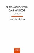EL EVANGELIO SEGN SAN MARCOS I di GNILKA, JOACHIM 