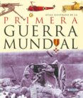 ATLAS ILUSTRADO DE LA PRIMERA GUERRA MUNDIAL de ASTORRI, ANTONELLA  SALVADORI, PATRIZIA 