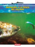 INICIACION A LA PESCA DEL SALMON de THOMAS, CARLOS 
