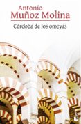 CORDOBA DE LOS OMEYAS de MUOZ MOLINA, ANTONIO 