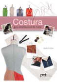 COSTURA PARA DISEADORES DE MODA di FISCHER, ANETTE 