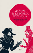 MANUAL DE RETORICA ESPAOLA de AZAUSTRE, ANTONIO  CASAS RIGALL, JUAN 