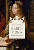 ISABEL I REINA de SUAREZ, LUIS 