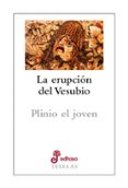 LA ERUPCION DEL VESUBIO de PLINIO EL JOVEN 