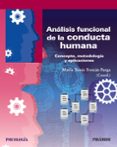 ANALISIS FUNCIONAL DE LA CONDUCTA HUMANA: CONCEPTO, METODOLOGIA Y APLICACIONES di FROXAN PARGA, MARIA XESUS 