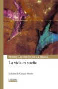 LA VIDA ES SUEO de CALDERON DE LA BARCA, PEDRO 