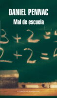 MAL DE ESCUELA de PENNAC, DANIEL 