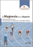 EL MAGNESIO EN EL DEPORTE di LAJUSTICIA, ANA MARIA 