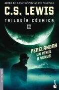 PERELANDRA. UN VIAJE A VENUS de LEWIS, CLIVE STAPLES 