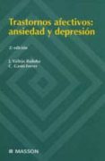 TRASTORNOS AFECTIVOS, ANSIEDAD Y DEPRESION de VALLEJO RUILOBA, JULIO  GASTO FERRE, CRISTOBAL 