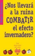 ¿NOS LLEVARÁ A LA RUINA COMBATIR EL EFECTO INVERNADERO? (LAS MANZ ANAS DEL SABER) di GUESNERIE, ROGER 
