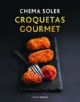 CROQUETAS GOURMET de SOLER, CHEMA 