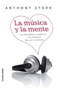LA MUSICA Y LA MENTE de STORR, ANTHONY 