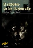 EL SABUESO DE LOS BASKERVILLE de DOYLE, ARTHUR CONAN 