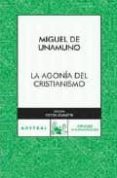 LA AGONIA DEL CRISTIANISMO de UNAMUNO, MIGUEL DE 