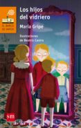 LOS HIJOS DEL VIDRIERO de GRIPE, MARIA 