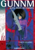 GUNMM-ALITA A.DE COMBATE N 11/12 de KISHIRO, YUKITO 
