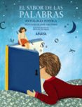 EL SABOR DE LAS PALABRAS: ANTOLOGIA POETICA de FERRIS, JOSE LUIS 