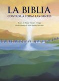 LA BIBLIA CONTADA A TODAS LAS GENTES de TABUYO ORTEGA, MARIA 