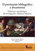 EL PATRIMONIO BIBLIOGRAFICO Y DOCUMENTAL di VV.AA. 