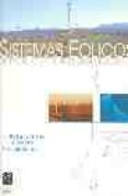 SISTEMAS EOLICOS DE PRODUCCION DE ENERGIA ELECTRICA di RODRIGUEZ AMENEDO, J.L.  BURGOS DIAZ, J.C.  ARNALTE GOMEZ, S. 
