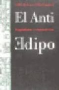 EL ANTI EDIPO: CAPITALISMO Y ESQUIZOFRENIA de DELEUZE, GILLES  GUATTARI, FELIX 