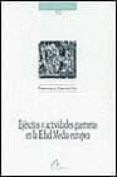 EJERCITOS Y ACTIVIDADES GUERRERAS EN LA EDAD MEDIA EUROPEA de GARCIA FITZ, FRANCISCO 