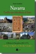 NAVARRA: CASTILLOS QUE DEFENDIERON EL REINO (IV): EL REINO DE PAM PLONA (810-1173) LA RIOJA, LA RIOJILLA, LA BUREBA, CANTABRIA di SAGREDO, IAKI 