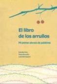 El Libro De Los Arrullos: Mi Primer Abrazo De Palabras - Castilla-la Mancha. Junta De Comunidades