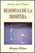 RESERVAS DE LA BIOSFERA di VV.AA. 